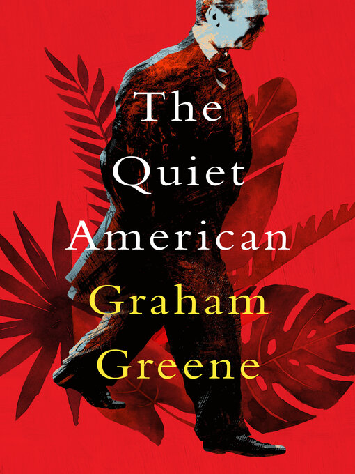 Title details for The Quiet American by Graham Greene - Wait list